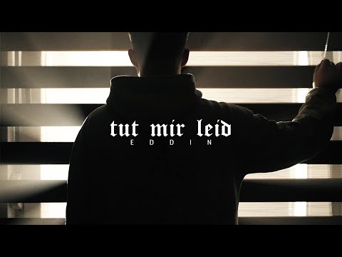 Eddin - Tut mir Leid