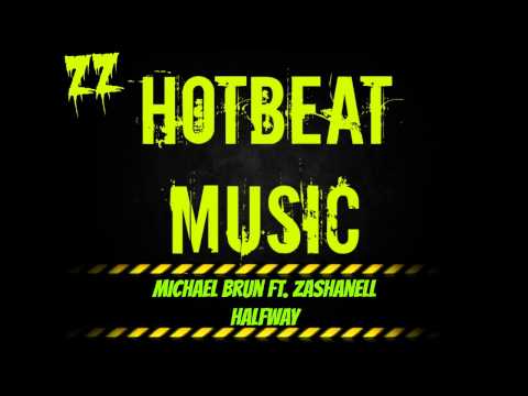Michael Brun Feat. Zashanell - Halfway - Original Mix