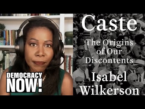 What the Nazis Learned from Jim Crow: Author Isabel Wilkerson on the U.S. Racial Caste System
