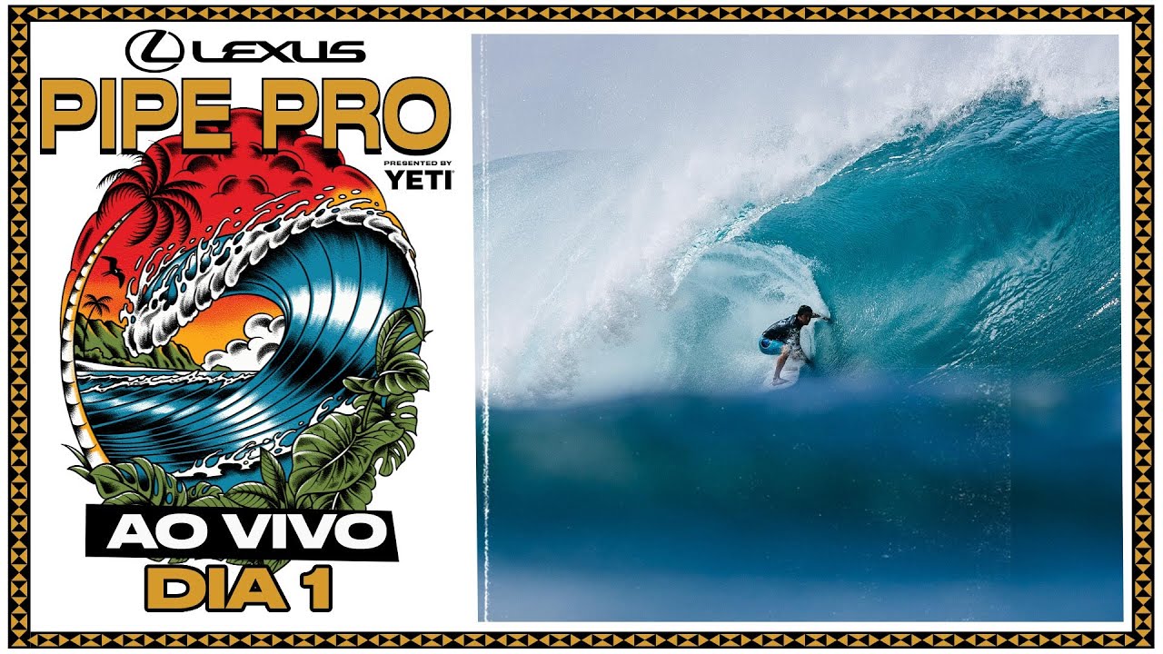 🔴 AO VIVO - Lexus Pipe Pro Presented By YETI 2025 - Dia 1