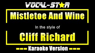 Cliff Richard - Mistletoe And Wine (Karaoke Version) with Lyrics HD Vocal-Star Karaoke