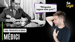 Série Presidentes do Brasil: Médici!