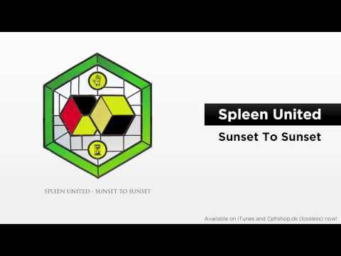 Spleen United - Sunset To Sunset