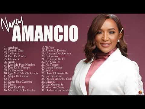 2 Horas de Musica Cristiana: Nancy Amancio Sus Mejores Exitos | 30 GRANDES ÉXITOS