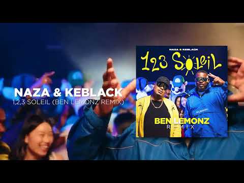 Naza & Keblack - 1,2,3 SOLEIL (Ben Lemonz Remix)