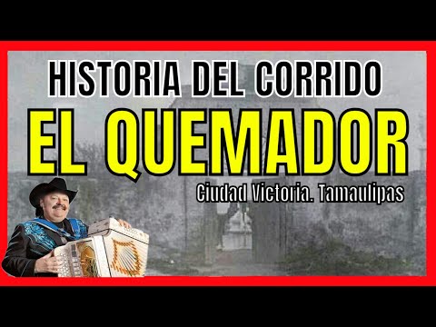 El Quemador Historia del corrido - Pistoleros Famosos