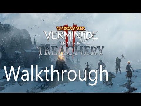 Vermintide 2 Trail of Treachery new Map DLC Walkthrough (Legend/Champion)