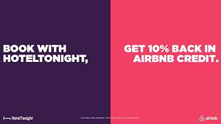 HotelTonight, Airbnb Later.