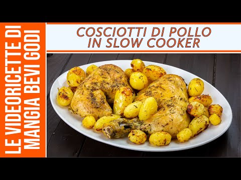 Cosciotti di pollo nella slow cooker