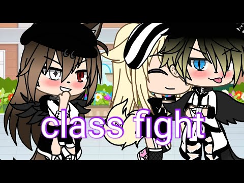 Class fight inspired by Liza night (Gacha life)