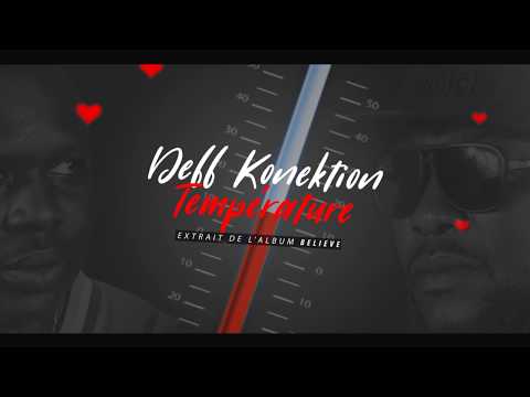Deff Konektion - Temperature (Vidéo Lyrics)