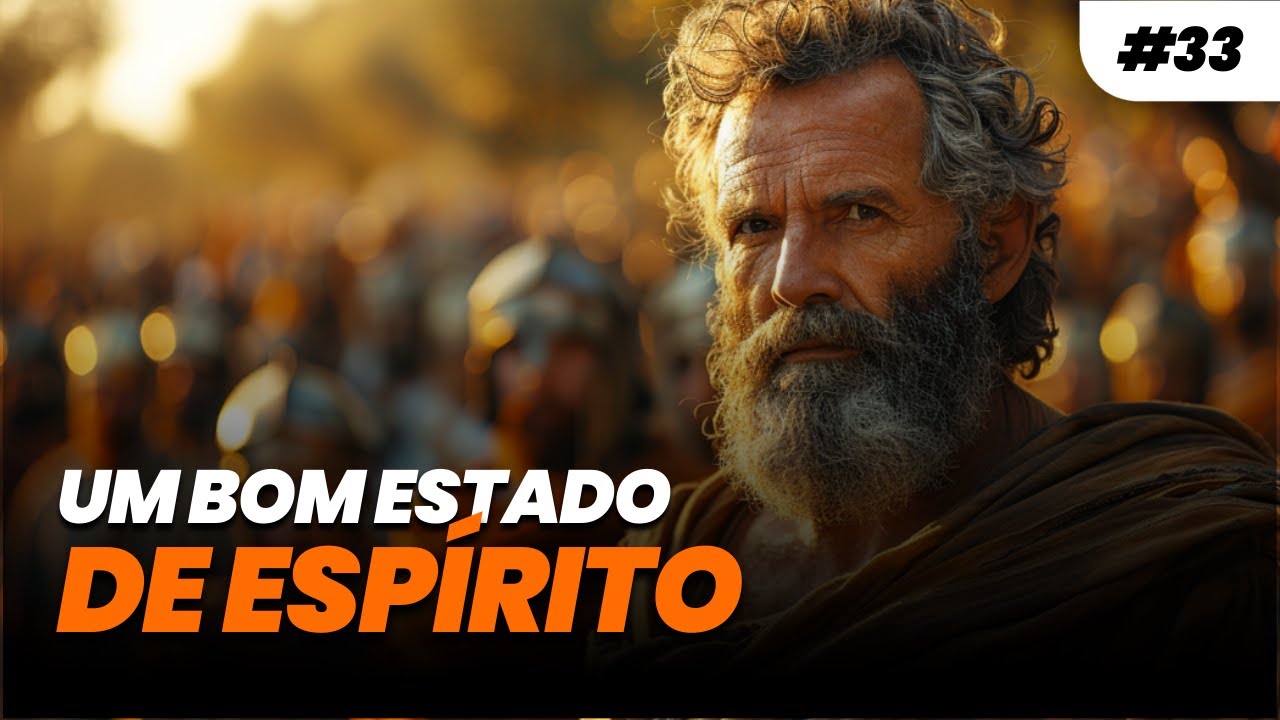 DIÁRIO ESTOICO #033 UM BOM ESTADO DE ESPÍRITO | Estoicismo