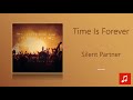 Silent Partner Time Is Forever
