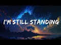 Elton John I M Still Standing Lyrics Tranquil Tunes