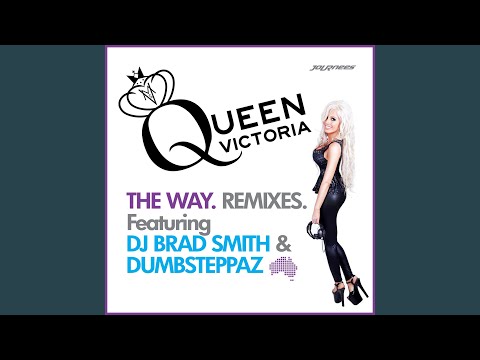 The Way (DJ Brad Smith Remix)