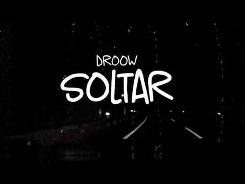 Soltar - Droow (Video Oficial)