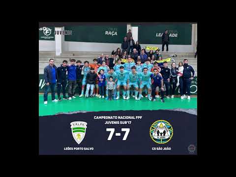 Leões Porto Salvo 𝟳-𝟳 CS São João (Juvenis, Camp. Nacional FPF)