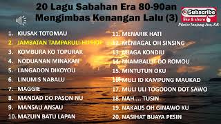 Download lagu 20 Lagu Sabahan Era 70an 80an 90an 00an - Mix Lagu Kadazan Dusun (Part3) mp3