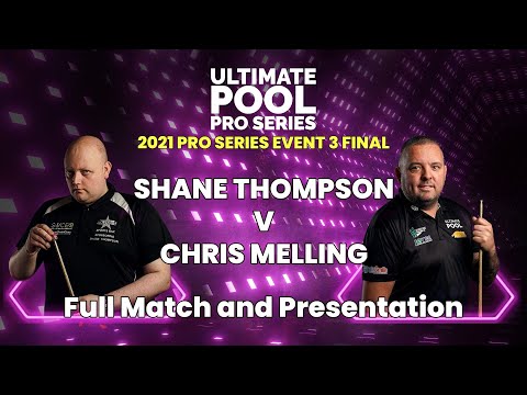 Shane Thompson v Chris Melling | 2021 Pro Series Event 3 Final