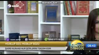 Nuranə Nurun şeirləri öz ifasında
