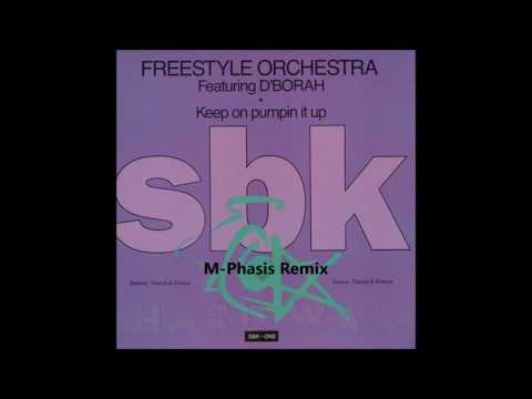 Freestyle Orchestra Feat.D'Borah - Keep On Pumpin' It Up(M-Phasis Remix)