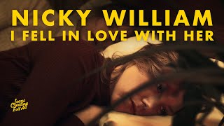 Nicky William - I Fell In Love With Her video