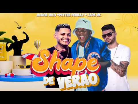 Shape de Verão - Menor Nico e Petter Ferraz