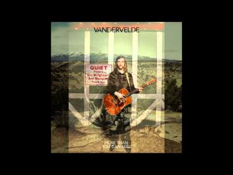 David Vandervelde - More Than You Can Feel.wmv