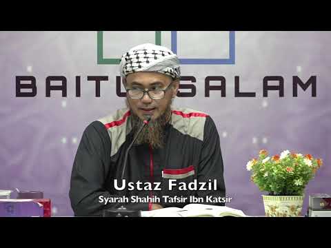 20191106 Ustaz Fadzil : Syarah Shahih Tafsir Ibn Katsir