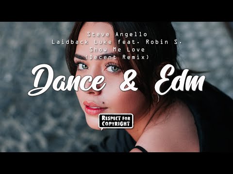 Robin Schulz - Show Me Love 🌱(Decent Remix)🌱