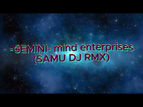 SAMUELE CREPALDI - GEMINI- (mind enterprises) #Samu dj rmx