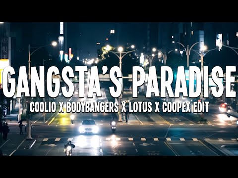 Coolio x Bodybangers x Lotus - Gangsta’s Paradise (Coopex Edit) Lyrics