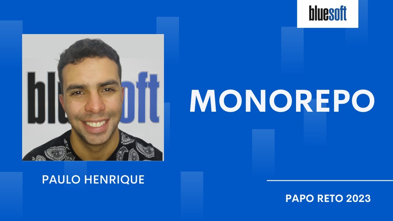 Monorepo | Paulo Ferreira | Papo Reto | T9E31