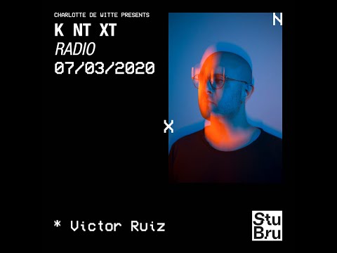 Charlotte de Witte presents KNTXT: Victor Ruiz (07.03.2020)
