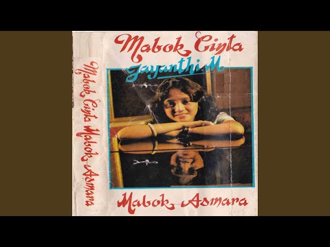 MABUK CINTA MABUK ASMARA