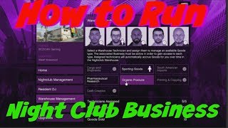 Gta 5 How To Run Night Club Business ***TIPS & TRICKS***