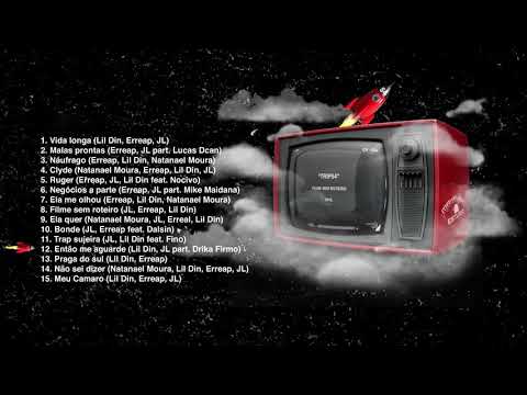 12. TRIP54 - Então me aguarde (Lil Din, JL part. Drika Firmo)