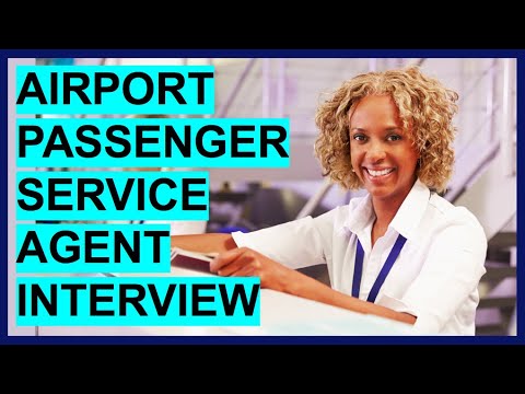 AIRPORT PASSENGER SERVICE AGENT INTERVIEW QUESTIONS & ANSWERS! (Become a Passenger Service Agent)
