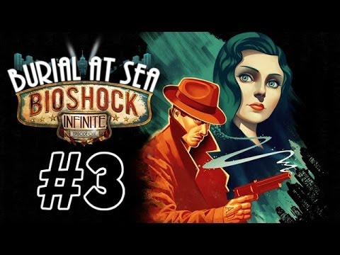 Bioshock Infinite: Burial at Sea Episode 1 (DLC) | Walkthrough Part 3
