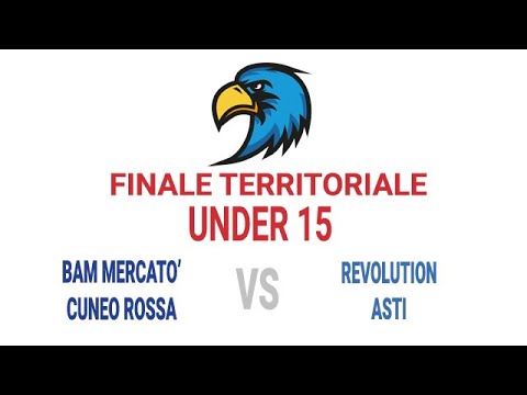 02-04-22: #U15M - FINALE TERRITORIALE - BAM Mercatò Cuneo Rossa VS Revolution Asti - ore 15.30