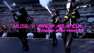 Muse - Propaganda (Acoustic Intro Version) HD 4K Sound