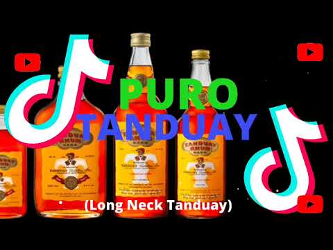 PURO TANDUAY REMIX - Long Nech Tanduay | Dj Sandy Tiktok Viral Song