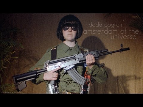 Dada Pogrom - Amsterdam of the Universe