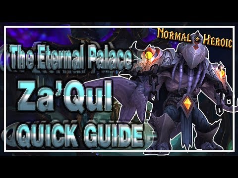 Za'Qul│The Eternal Palace│QUICK GUIDE (Normal & Heroic)