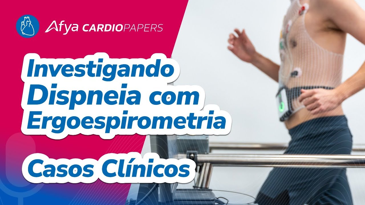 Investigando Dispneia com Ergoespirometria – Casos Clínicos