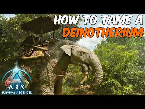 How To Tame a Deinotherium in ARK Survival Ascended + Full Ability Guide