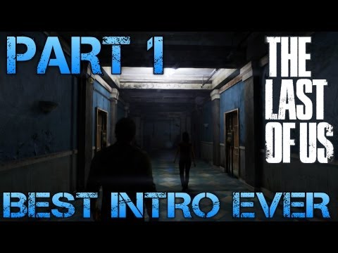 The Last of Us Gameplay Walkthrough - Part 1 - BEST INTRO EVER! (PS3 Gameplay HD)