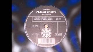 Plastic Enemy - Bulldozer (Mega Lo'Mania Remix) (1998, EDM)