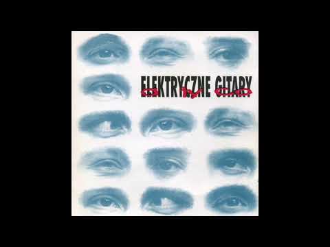 Elektryczne Gitary - A Ty Co (1993) - Full Album