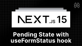 Next.js 15 Tutorial - 75 - Pending State with useFormStatus
